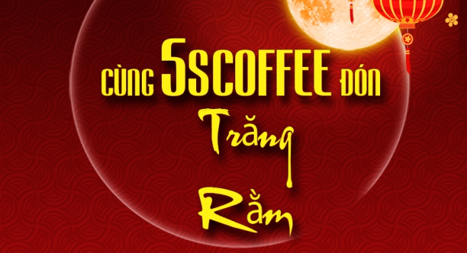 Cùng 5scoffee đón trăng rằm